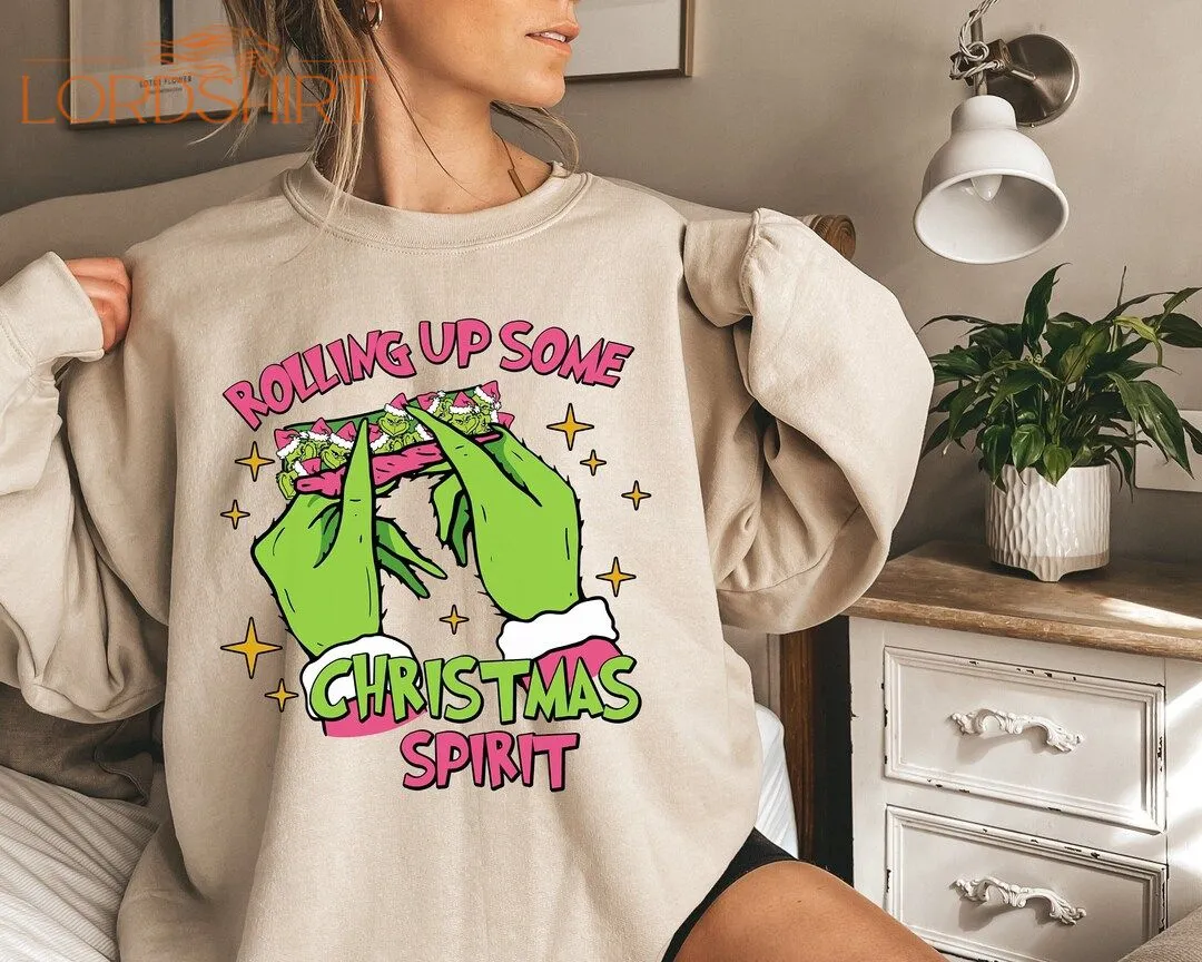 Rolling Up Some Christmas Spirit Sweatshirt Funny Christmas