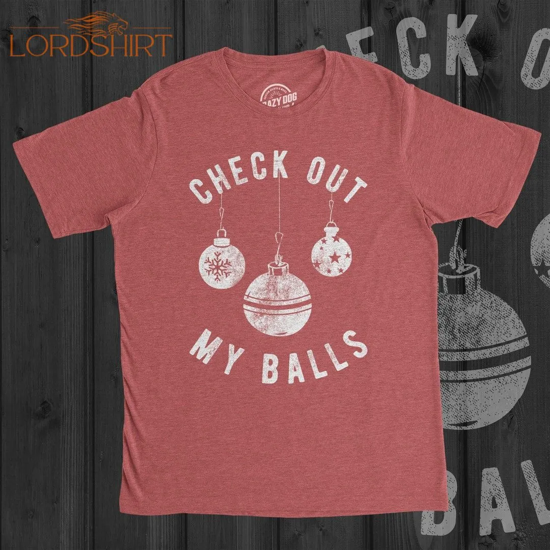 Rude Christmas Shirt Check Out My Balls Christmas Bauble