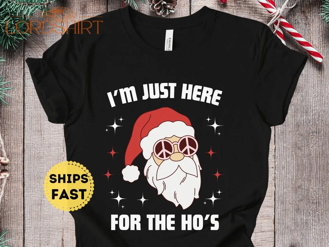 Rude Christmas Shirt Santa Face Shirt I Do It For The Hos