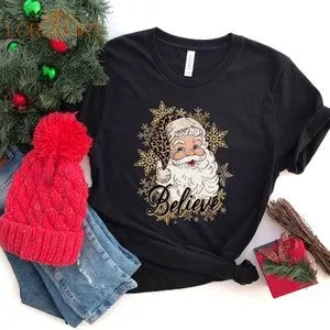 Santa Believe T-shirt Leopard Santa Shirt Cute Santa