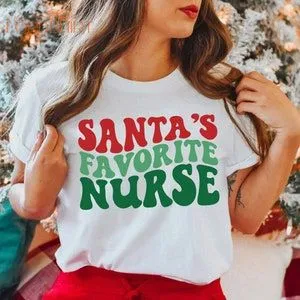 Santa Favorite Nurse Christmas Nurse Tee Holiday Nurse