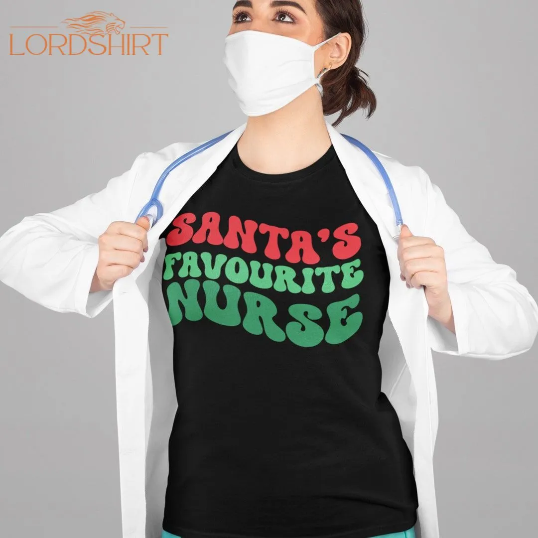 Santa Favorite Nurse Shirt Christmas Nurse Shirt Christmas