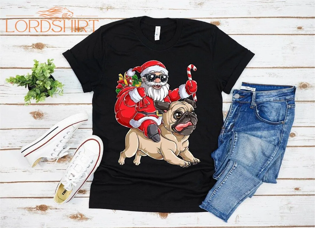 Santa Riding Pug Dog Christmas T-shirt For Men Women Christmas