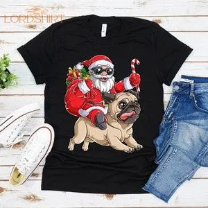 Santa Riding Pug Dog Christmas T-shirt For Men Women Christmas