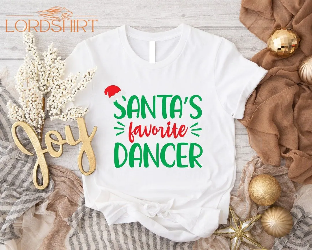 Santa's Favorite Dancer Shirt Dancing Christmas T-shirt