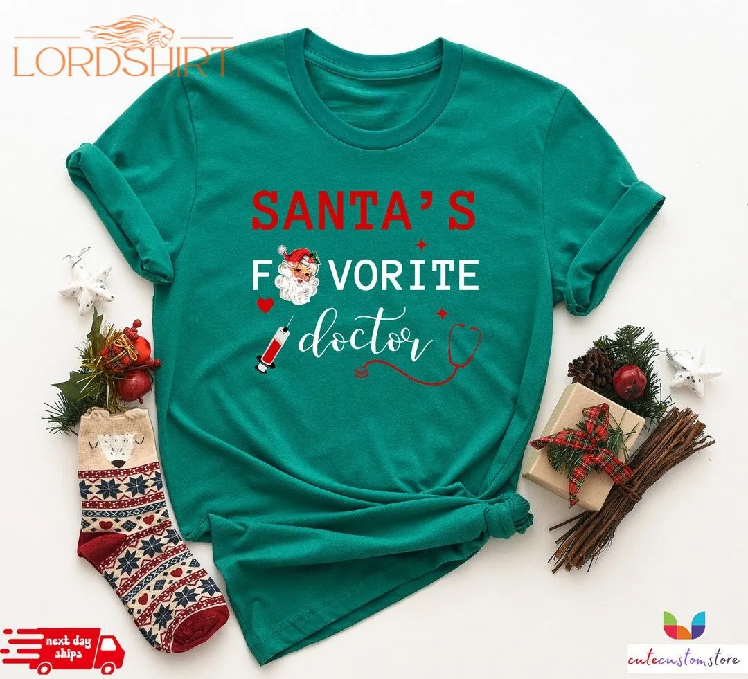 Santa's Favorite Doctor Christmas T-shirt Doctor