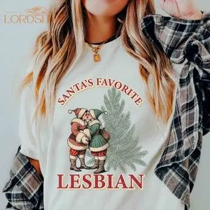 Santas Favorite Lesbian Christmas Shirt Funny Lesbian