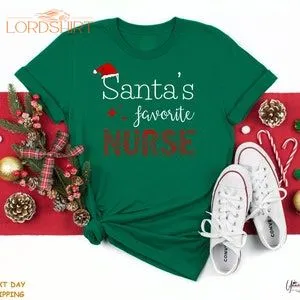 Santas Favorite Nurse Christmas T-shirt Christmas Nurse Tee