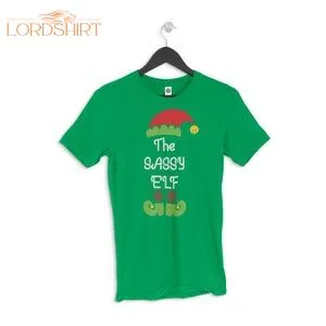 Sassy Elf T-shirt Santa Claus Merry Xmas Family