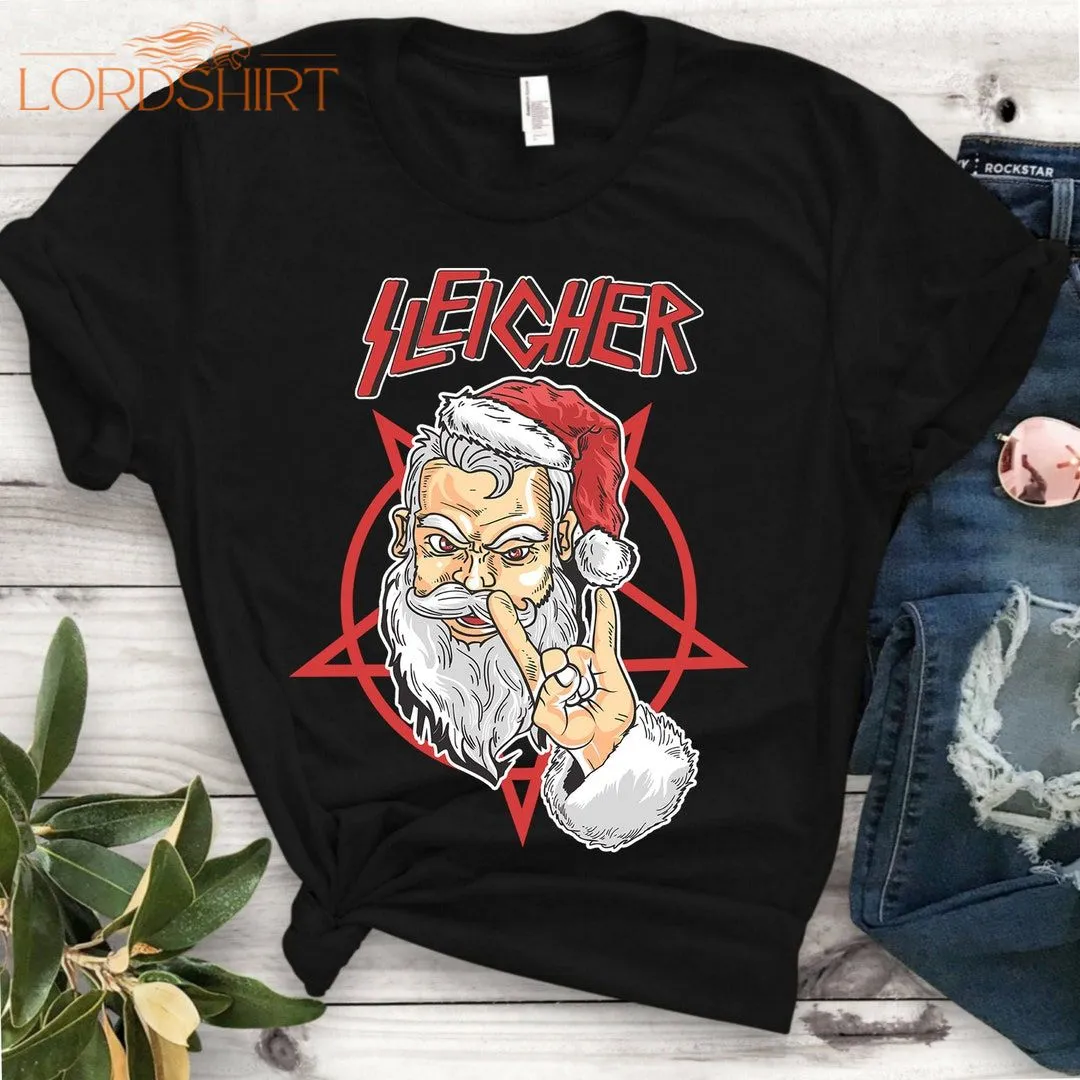 Sleigher Santa Claus Shirt Santa Heavy Metal Christmas