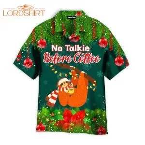 Sloth No Talkie Before Coffee For Christmas Day Hawaiian Shirt