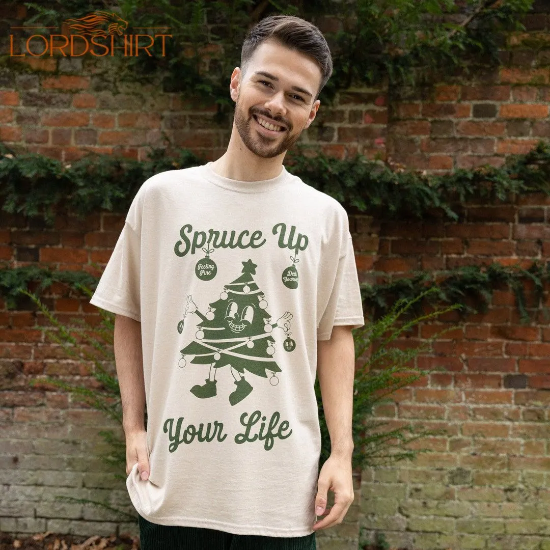 Spruce Up Your Life Men's Christmas T-shirt