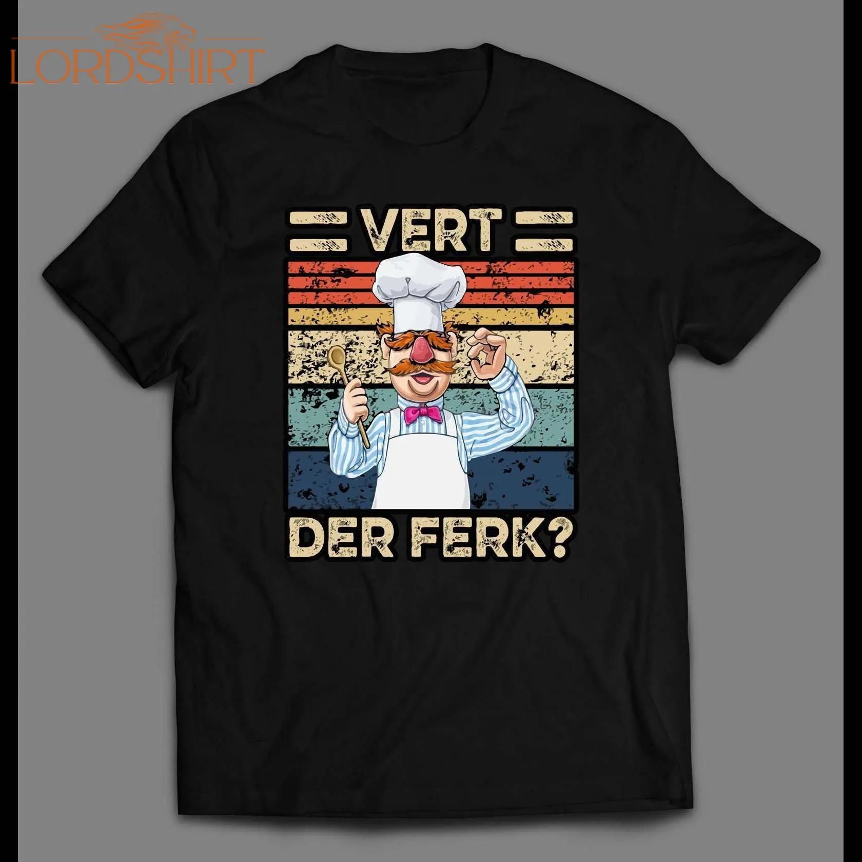 Swedish Chef Ver Der Ferk Shirt