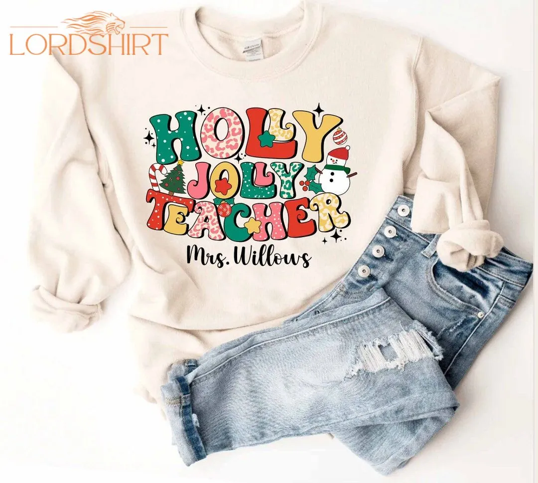 Teacher Christmas Sweatshirt Christmas Teacher T-shirt Holly