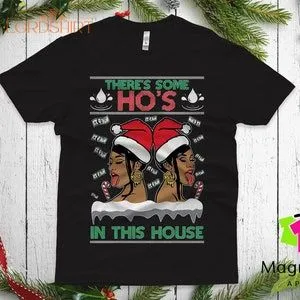 Theres Some Ho's In This House Ugly Christmas Sweater