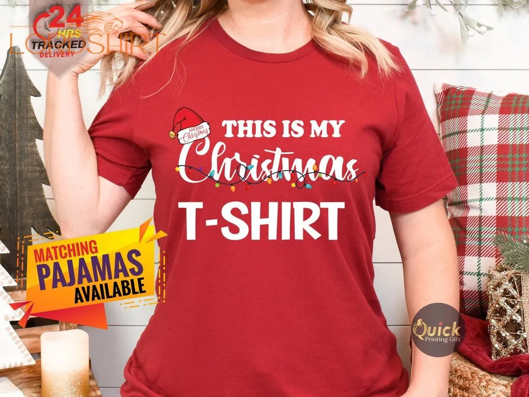 This Is My Christmas T Shirt Funny Christmas Shirt Winter