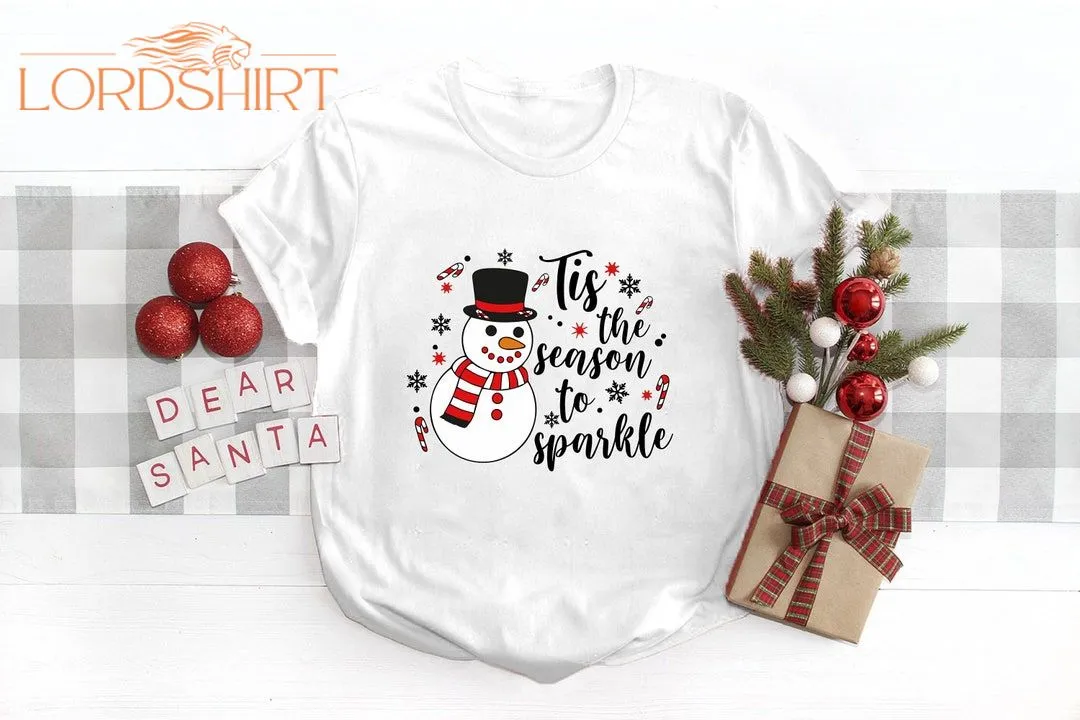 Tis The Season To Sparkle T-shirt Let It Snow Christmas