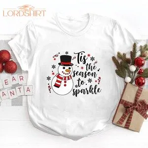 Tis The Season To Sparkle T-shirt Let It Snow Christmas