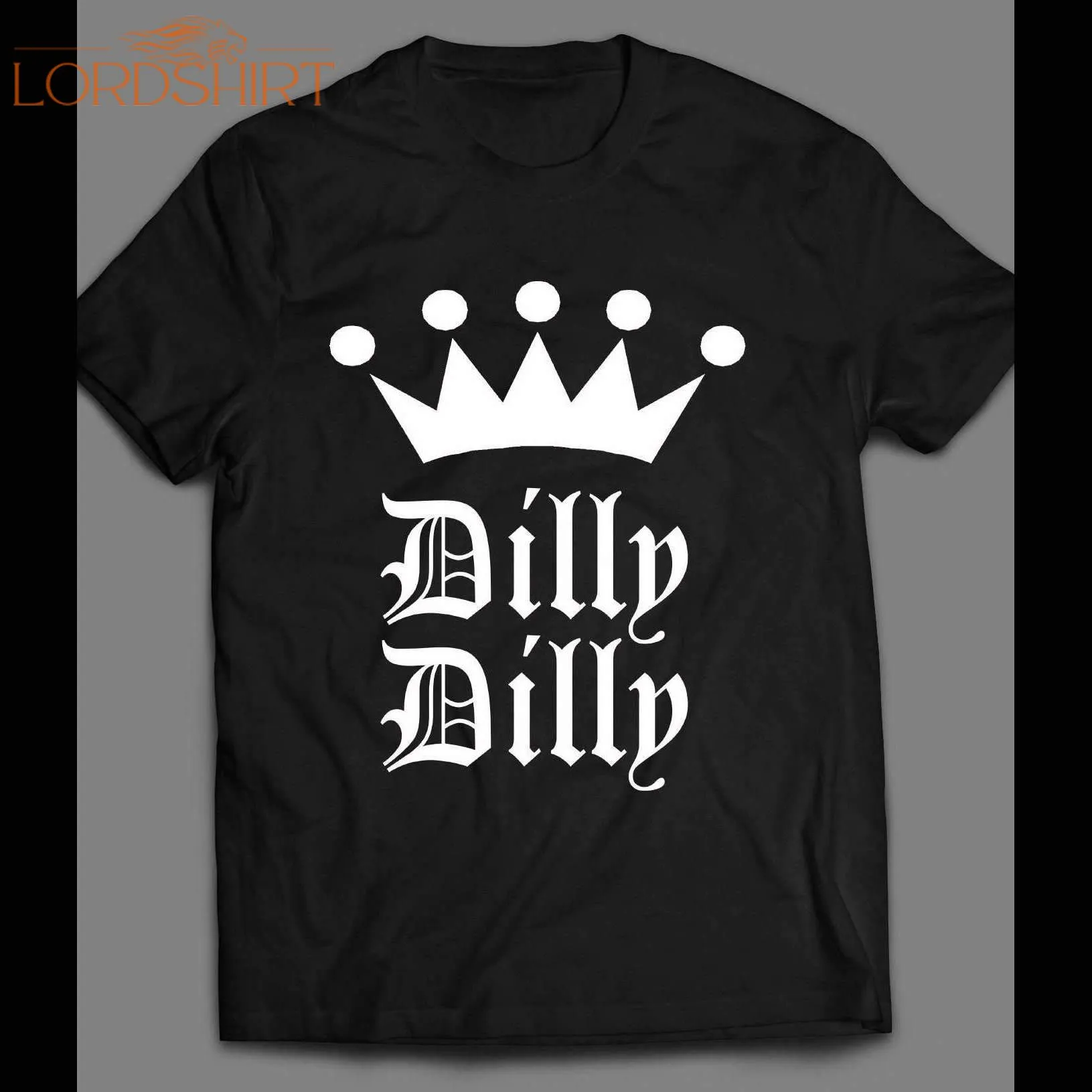 Tv Commercial Dilly Dilly Funny Shirt