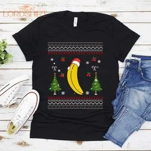 Ugly Banana Christmas T-shirt For Men Women Christmas