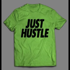 Urban Style Just Hustle Street Shirt