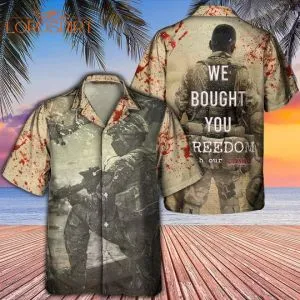 Veteran We Bought Your Freedom With Classic Style Hawaiian Shirt