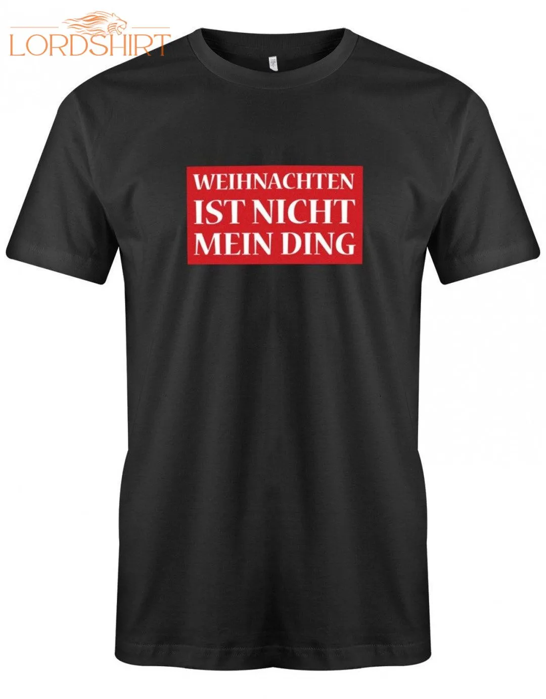 Weihnachten Ist Nicht Mein Ding Herren T-shirt