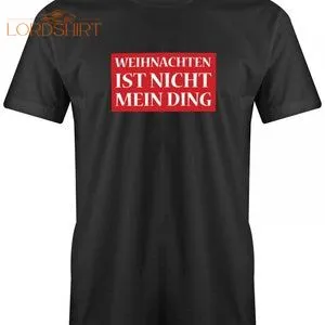 Weihnachten Ist Nicht Mein Ding Herren T-shirt