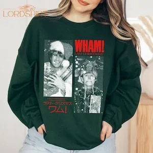 Wham Last Christmas Sweatshirt Tshirt Hoodie George Michael