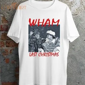 Wham Last Christmas T Shirt George Michael T Shirt T Shirt