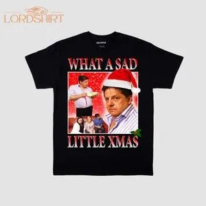 What A Sad Little Life Jane Meme Funny Tee Come Dine With Me