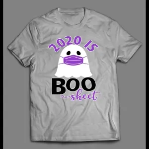 2020 Is Boo Sheet Funny Ghost Halloween Shirt