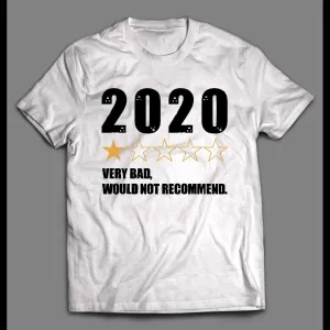 2020 Very Bad One Star Review Pandemic Shirt