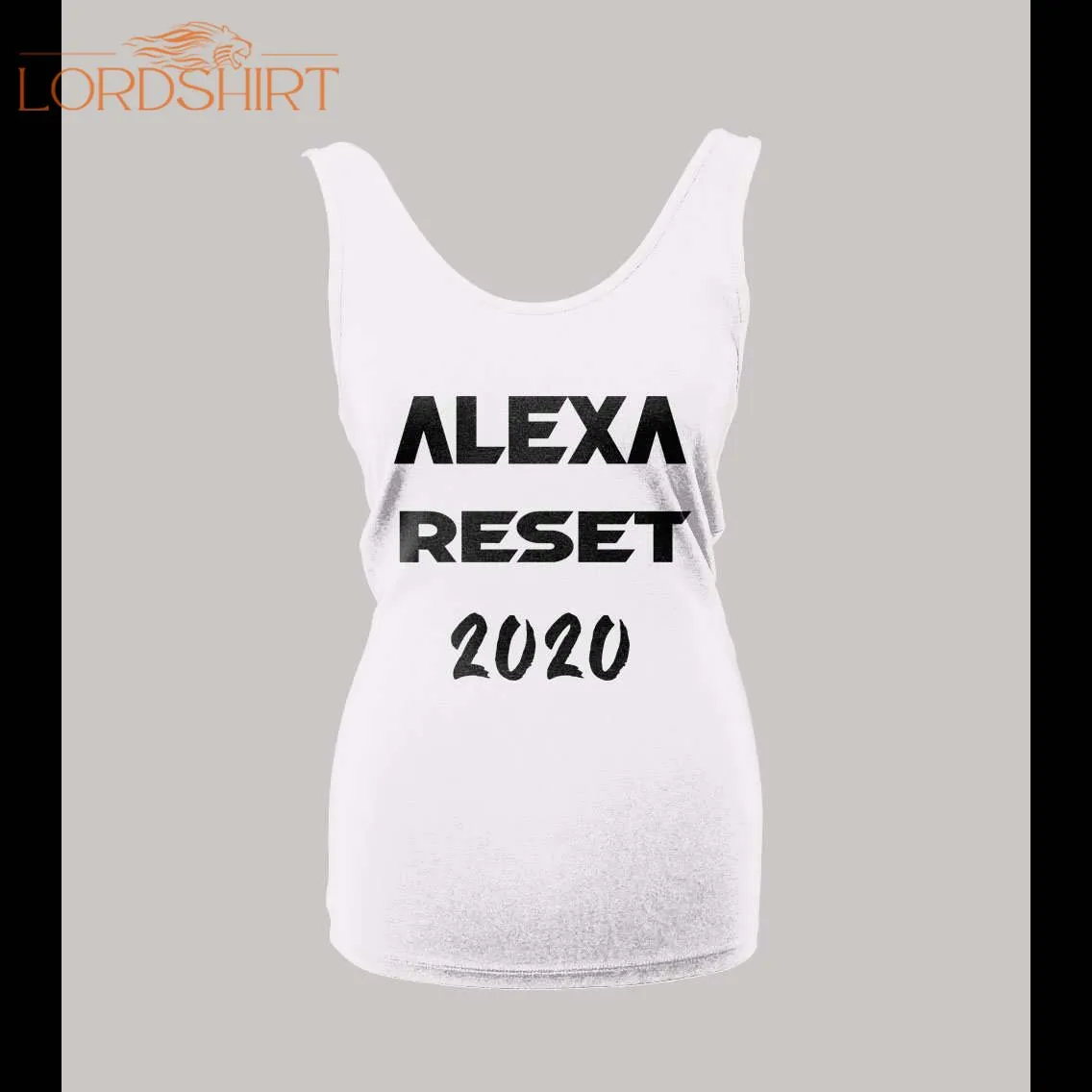 Alexa Reset 2020 High Quality Ladies Tank Top