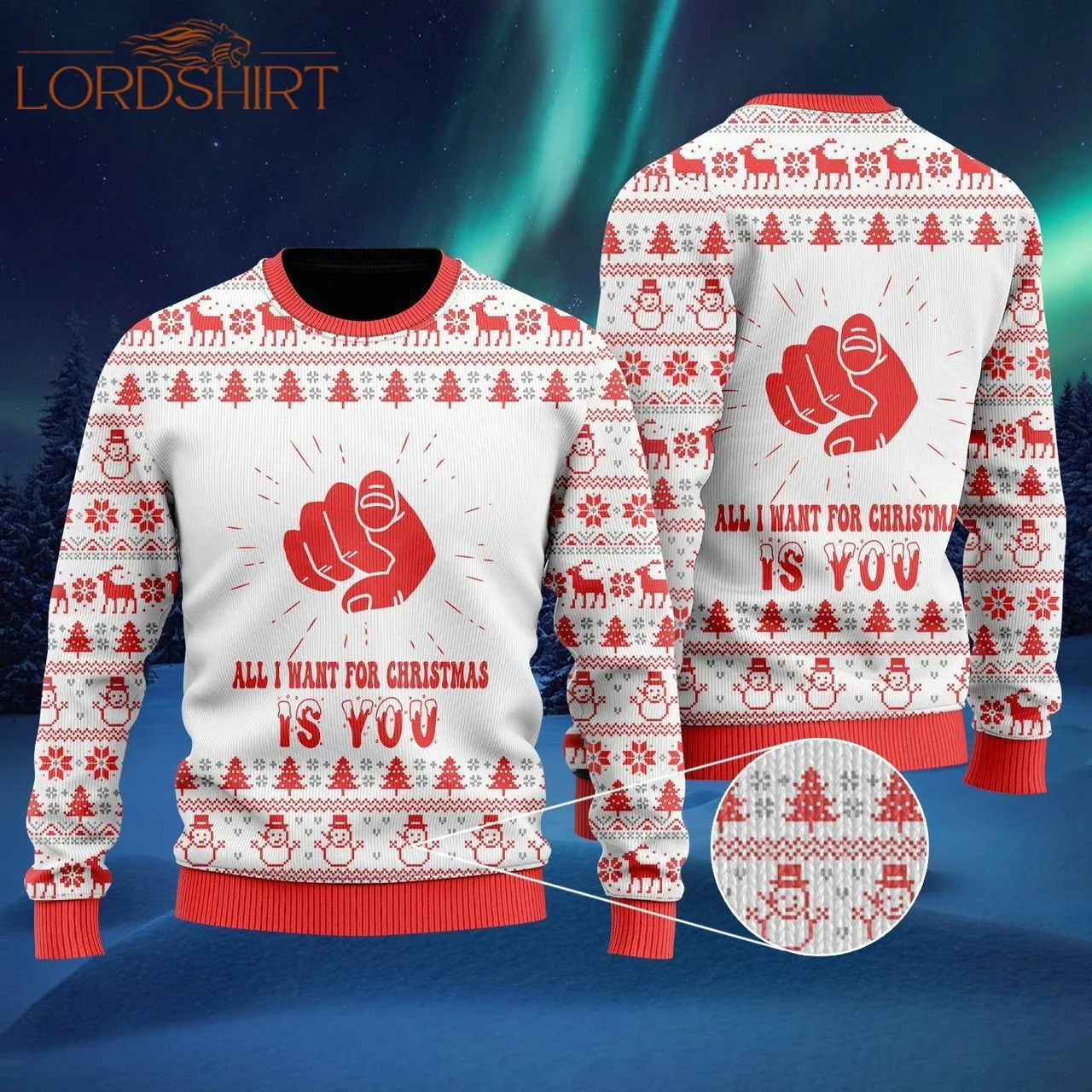 All I Want For Christmas Is You Ugly Christmas Sweater