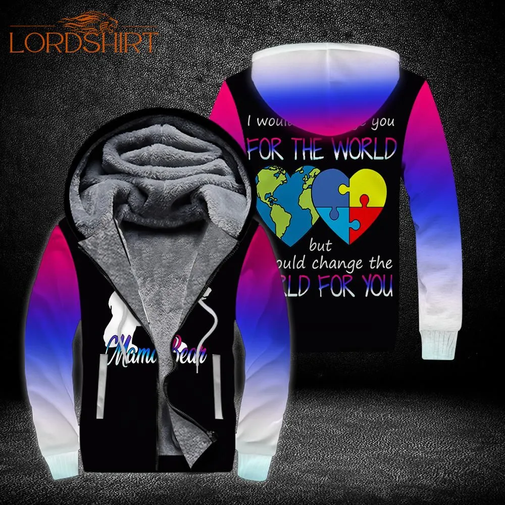 Autism Awareness I Would Change The World For You Fleece Zip Hoodie All Over Print