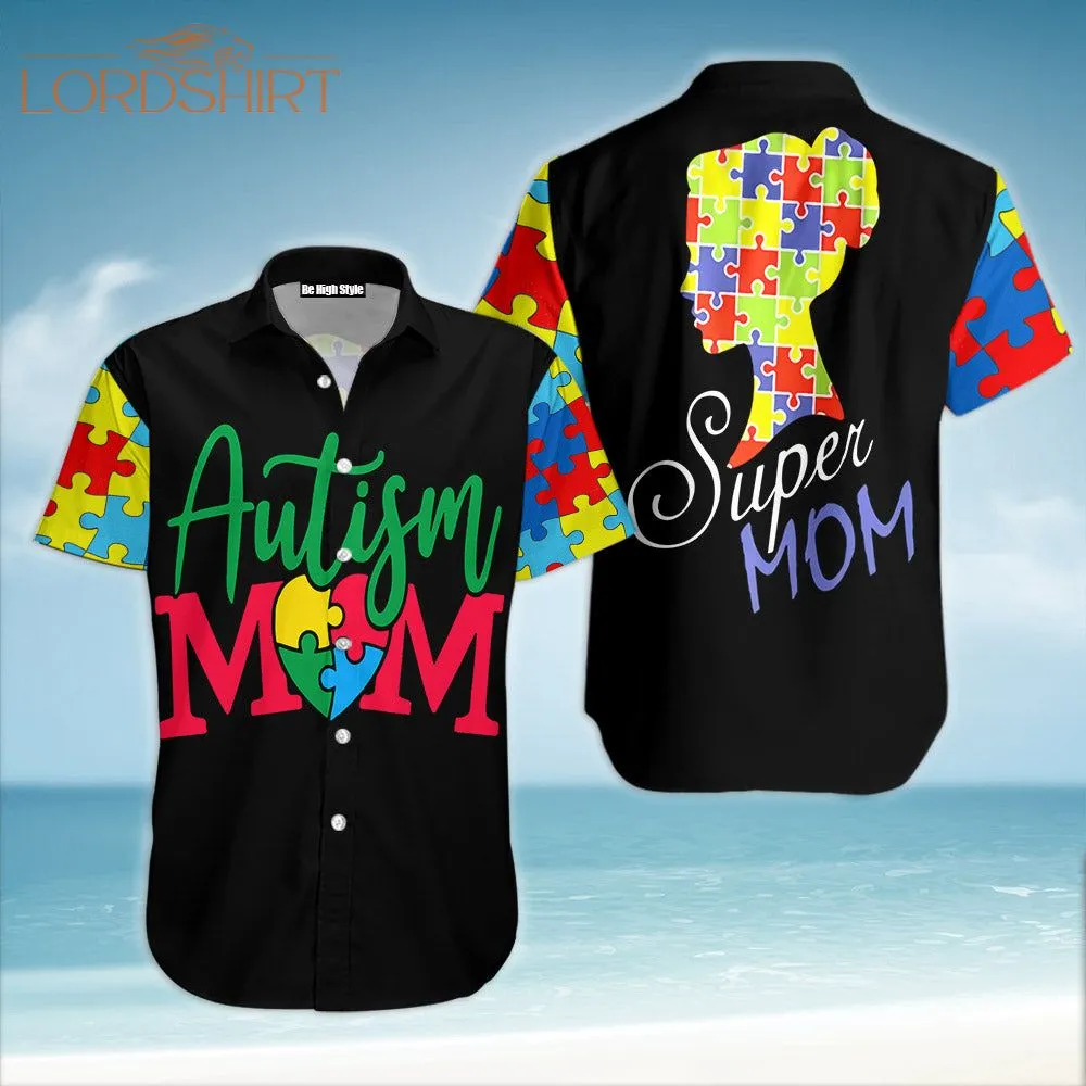 Autism Mom Super Mom Hawaiian Shirt