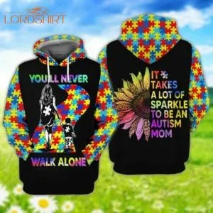 Autism Mom You Never Walk Alon 3d All Over Print