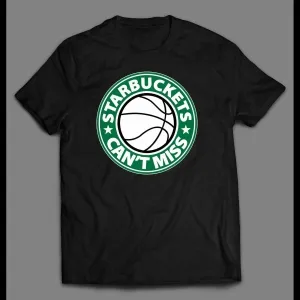 Awesome Starbuckets Can't Miss Basketball Themed Shirt