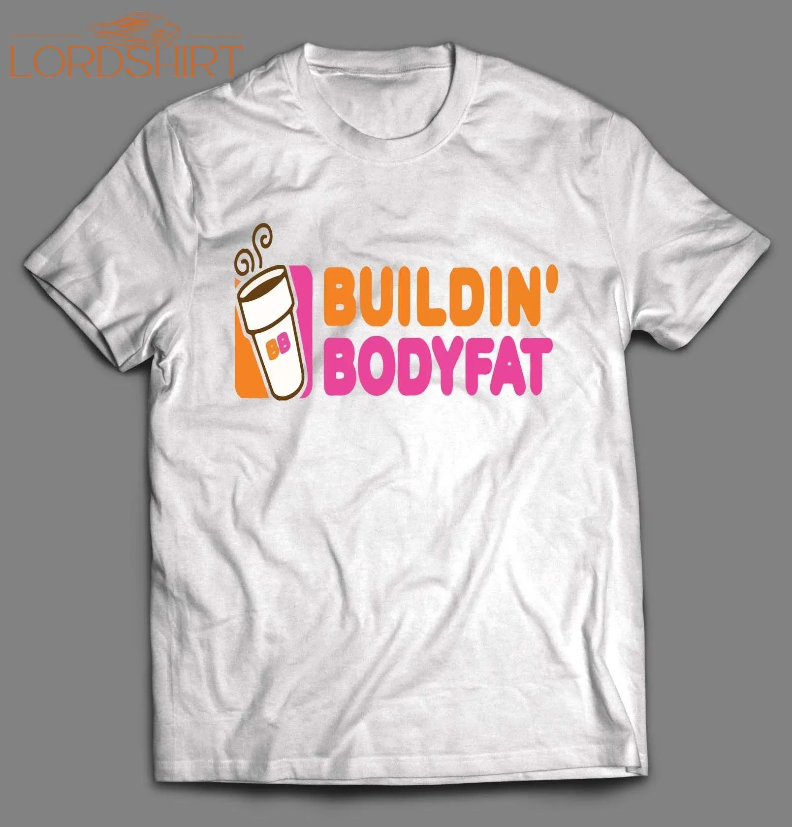 Buildin' Body Fat Donut Shop Parody Shirt