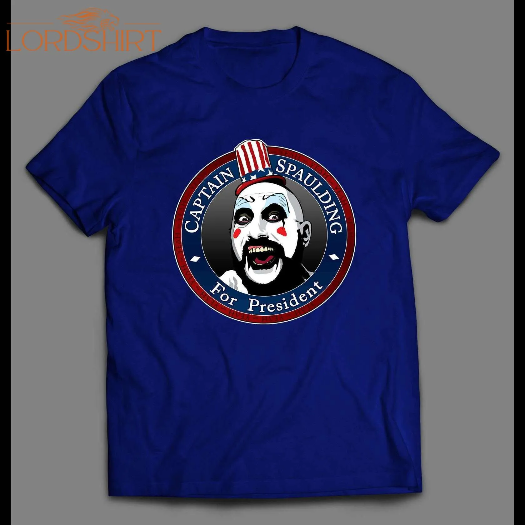 Captain Spaulding For President High Quality Shirt