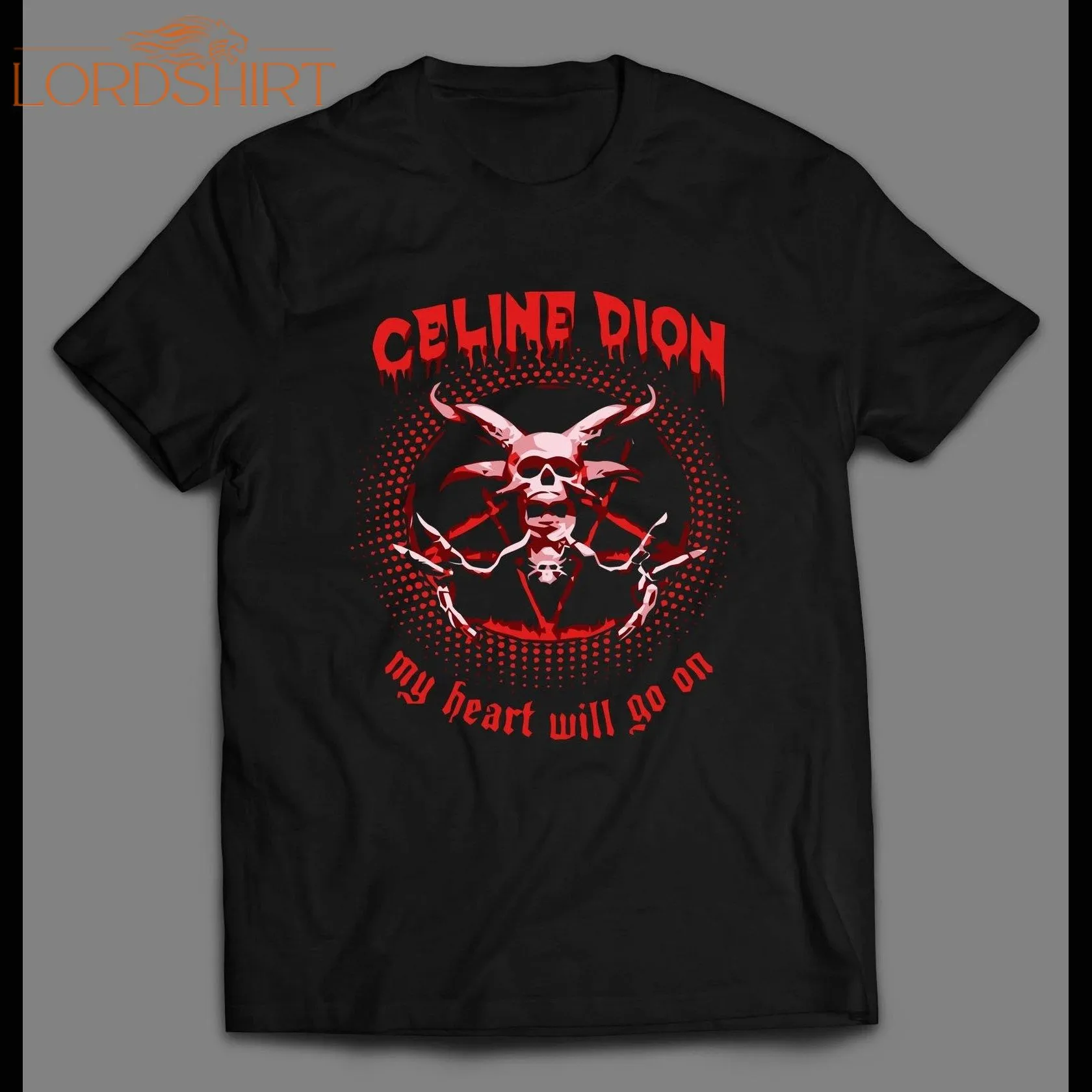 Celine Dion The Heart Will Go On Heavy Metal Parody Shirt