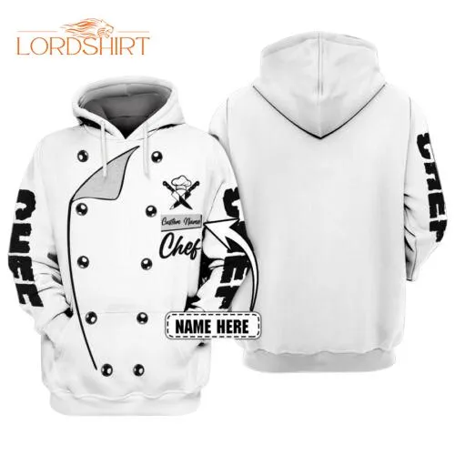 Chef White Hoodie Custom Name 3d All Over Print