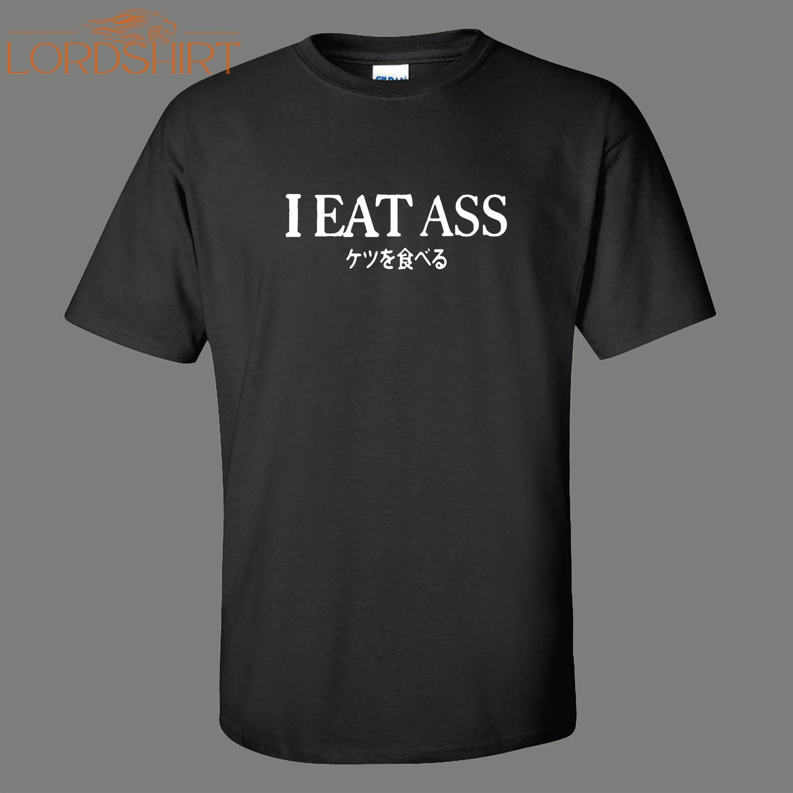 Chinese Translation For I Eat A$$ Adult Humor Sex Mens Shirts*many Options*