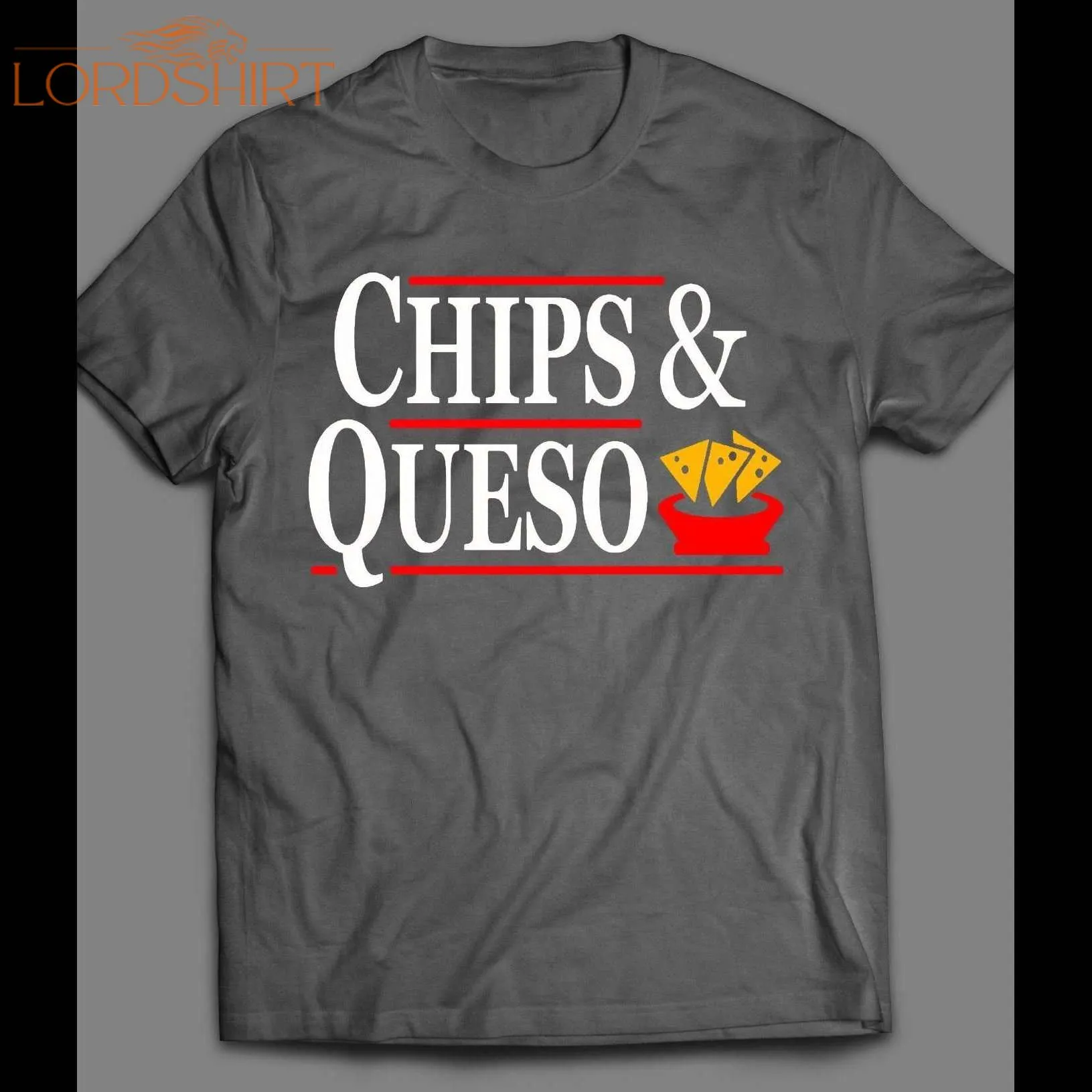Chips &038; Queso Funny Shirt