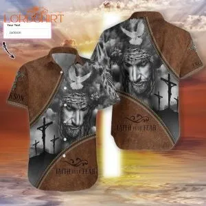 Christian Faith Over Fear Custom Name Hawaiian Shirt