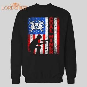 Coal Miners Of America Flag High Quality Sweatshirt