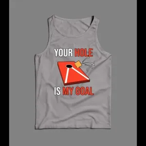 Cornhole Game Your Hole Is My Goal Men's Tank Top