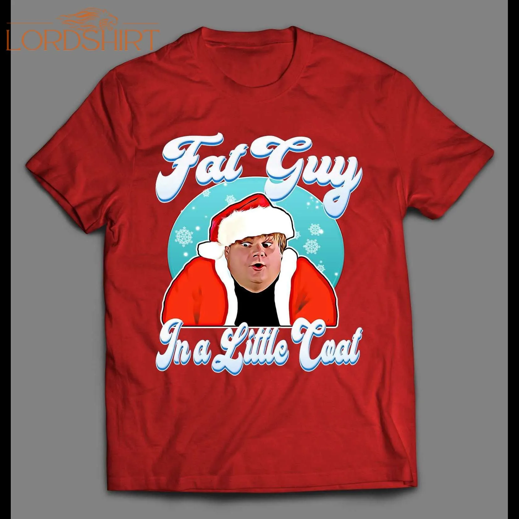 Fat Guy In A Little Coat Chris Farley Christmas Shirt