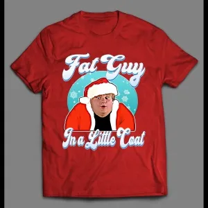 Fat Guy In A Little Coat Chris Farley Christmas Shirt